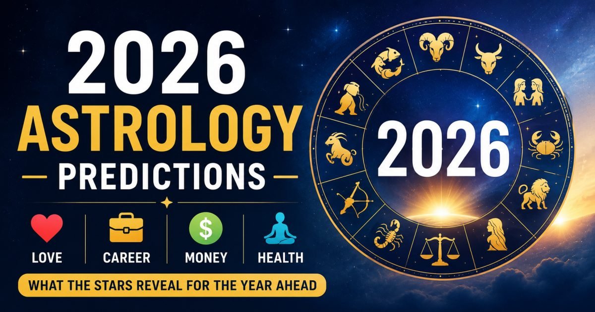2026 Astrology Predictions: What the Stars Reveal for Love, Career, Money & Health